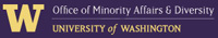 UW Office of Minority Affairs and Diversity UW Office of Minority Affairs and Diversity logo